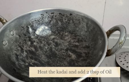 heat kadai and add oil